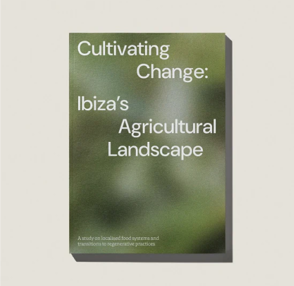 Cultivating change: Ibiza’s Agricultural Landscap